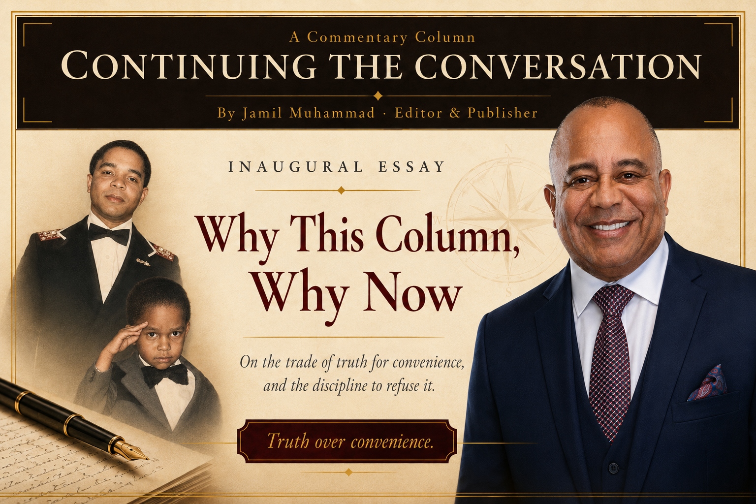 Why This Column, Why Now — cover artwork: three generations of Jamil Muhammad (a saluting boy, a young man in FOI portrait, and the editor today), a fountain pen resting on handwritten pages, a compass rose, and the 'Truth over convenience' seal